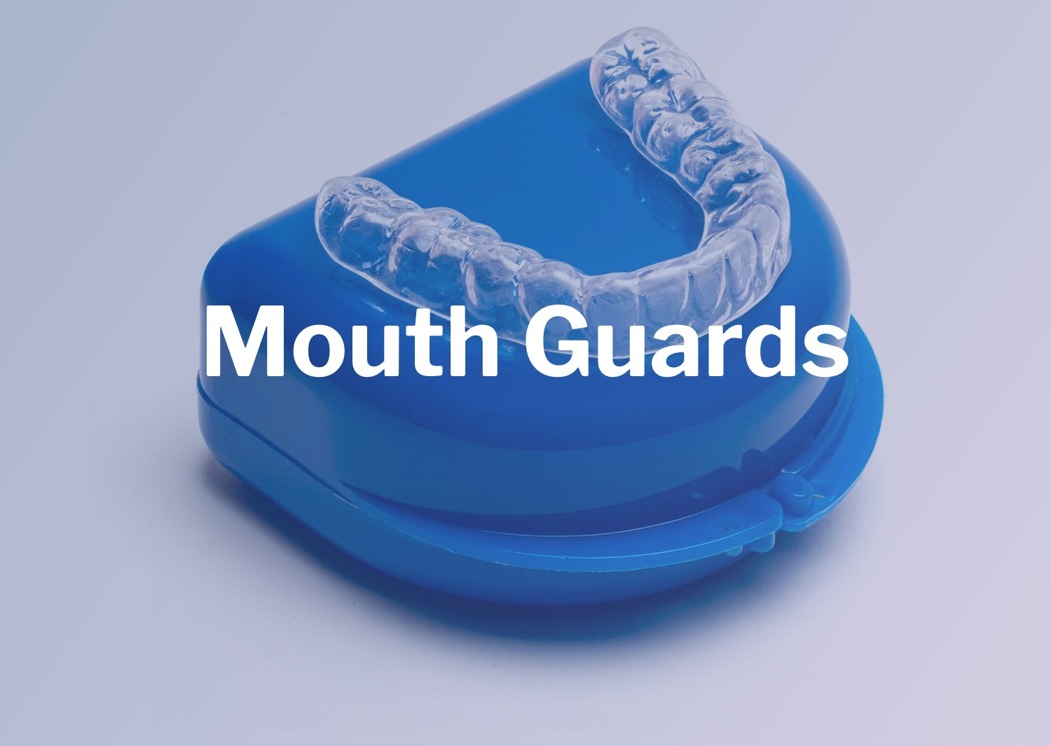 Mouth Guards